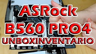 UNBOXINGVENTARIO ASRock B560 PRO4 Placa base [upl. by Greenland]