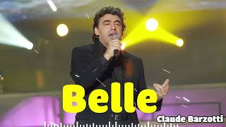 Belle  Claude Barzotti [upl. by Telocin]