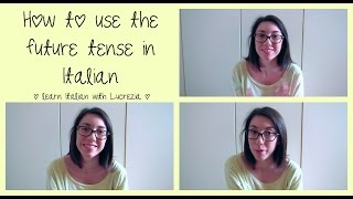 How to use the future in Italian  Learn Italian with Lucrezia [upl. by Nivlag]