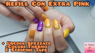 Refill Con Extra Pink Passione Unghie  Unghia Spezzata  Colori Thermo E Striping Tape [upl. by Piper]