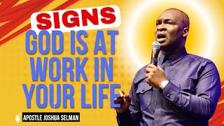 SIGNS GOD IS AT WORK IN YOUR LIFE  APOSTLE JOSHUA SELMAN MESSAGE 2024 [upl. by Virgy]