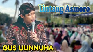 LINTANG ASMORO NGAJI DAN SHOLAWAT BERSAMA GUS ULINNUHA PALING TERBARU [upl. by Cocks718]