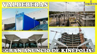 🚧 ¡GRAN ANUNCIO DE KINÉPOLIS ¿QUÉ SORPRESA NOS ESPERA  OBRAS VALDEBEBAS MADRID  7 OCTUBRE 2024 🚧 [upl. by Ruhtra]