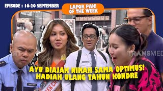 EL RUMI GAK JADI KOMANDAN LAGI ATE JADI BUZZER  LAPOR PAK OF THE WEEK Eps1620 September 2024 [upl. by Yzeerb]