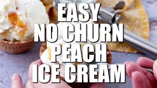 How to make Easy NoChurn Peach Ice Cream [upl. by Wiebmer]