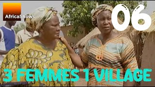 3 femmes un village  Episode 6  Dis moi que tu mêêêêmes [upl. by Lettie976]