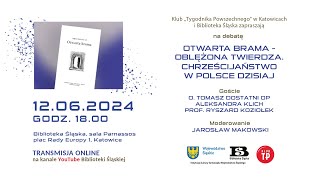 Klub „Tygodnika Powszechnego” debata „Otwarta Brama – Oblężona Twierdza” [upl. by Ntsuj]