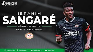 IBRAHIM SANGARÉ  PSV Eindhoven 2021 [upl. by Nanreit]