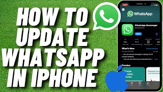 How To Update Whatsapp On iPhone 2024  Easy Guide [upl. by Hecht]