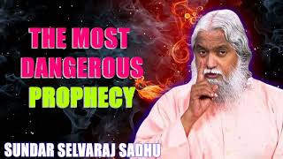 Sundar Selvaraj Sadhu April ❤️‍🔥 The Most Dangerous Prophecy [upl. by Eanahc]