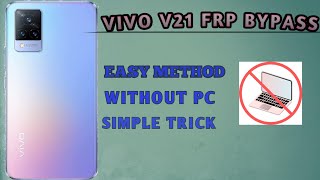 VIVO V21 5G FRP BYPASS  Easy method without pc frpbypass unlock [upl. by Narra]