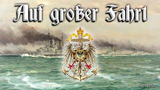 Auf großer Fahrt German march [upl. by Grekin522]