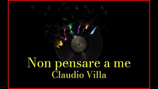 Claudio Villa  Non pensare a me Lyrics Karaoke [upl. by Friday]