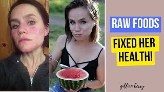 HOW RAW FOODS HEALED ALL OF HER CHRONIC HEALTH PROBLEMS [upl. by Trebreh582]