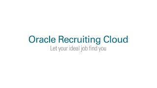 Oracle Recruiting Cloud – Let Your Ideal Job Find You [upl. by Turnbull]