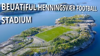 HENNINGSVÆR NORWAY Football Stadium  JULY 2020 [upl. by Laspisa294]