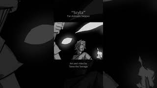 quotScyllaquot  FAN ANIMATIC  Snippet from epicthemusical animatic [upl. by Sill]