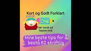 Video 164  Mine beste tips for å skrive en god argumenterende tekst og bestå B2 skriftlig [upl. by Shinberg956]