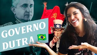 GOVERNO EURICO GASPAR DUTRA  PERÍODO DEMOCRÁTICO Débora Aladim [upl. by Jamie]