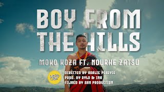 Moko Koza  Boy From The Hills ft Nourhe Zatsu Official Music Video [upl. by Airotcivairam]