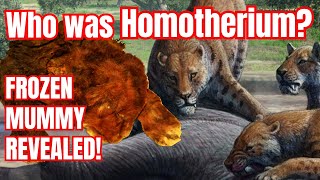 Homotherium stunning frozen mummy and more [upl. by Aicatsanna363]