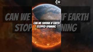 What if Earth suddenly stopped spinningcan we survive 🌍💥 facts [upl. by Irme407]