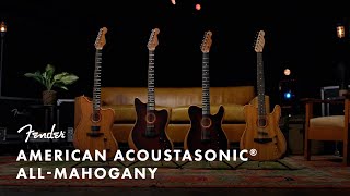 Exploring the American Acoustasonic AllMahogany Collection  American Acoustasonic Series  Fender [upl. by Kery927]