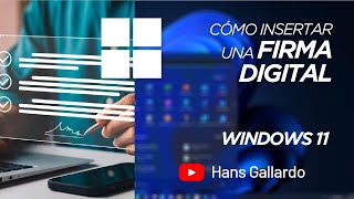 Cómo insertar una firma digital  Solución Definitiva  Windows 11 [upl. by Sinnoda]