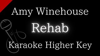 【Karaoke Instrumental】Rehab  Amy Winehouse【Higher Key】 [upl. by Veal]