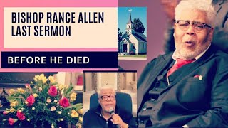 Bishop Rance Allen LAST SERMON Before His Death [upl. by Primaveras794]