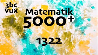 Matematik 5000 3bc 1322 [upl. by Lash]