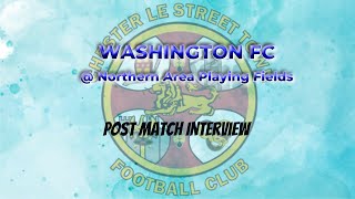 Washington FC v Chester leStreet Town FC Post Match Interview [upl. by Goulden424]