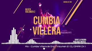 Mix  Cumbia Villera de Oro  Volumen 2  DJ OMAR DX [upl. by Aicyle]