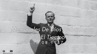 Memoriales De Dios Probados Por El Tiempo  William Marrion Branham [upl. by Araed]