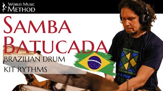 How to Play Samba Batucada in Drums  Brazilian Drum Kit  World Music Method [upl. by Dal758]