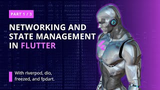 Networking amp State Management in Flutter Part 1 [upl. by Ayotal]