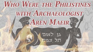 Who Were the Philistines  with Archaeologist Aren Maeir excavator of Gath of the Philistines [upl. by Garland]