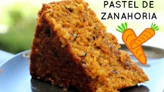 PASTEL DE ZANAHORIA  Facil Rapido y Delicioso [upl. by Leahci114]