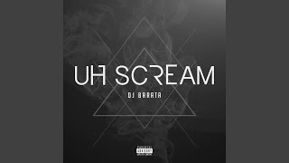 Uh Scream [upl. by Eppesuig]