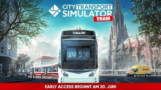 City Transport Simulator Tram  ab 20 Juni im Early Access [upl. by Arahsat]