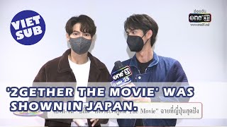 VIETSUB BrightWin  2gether The Movie in Japan Interview [upl. by Bettencourt]