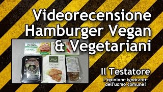 Video recensione Hamburger Vegan e Vegetariani [upl. by Ytak953]