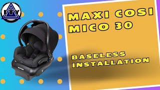 Maxi Cosi Mico 30 Baseless Installation [upl. by Ycniuq]