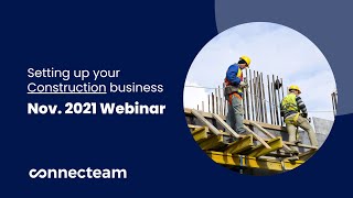 Connecteam  Webinar  Construction account set up Nov 2021 [upl. by Refotsirc575]