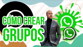 COMO CREAR TU GRUPO DE WHATSAPP [upl. by Luis]