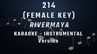 214  FEMALE KEY  KARAOKE  INSTRUMENTAL  RIVERMAYA [upl. by Enitnatsnoc]