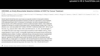 Orally Bioavailable Selective Inhibitor of CDK7 for Cancer Treatment [upl. by Kirst]