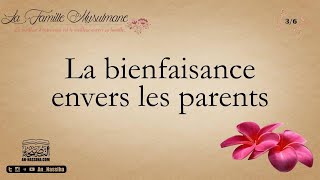 La bienfaisance envers les parents  Séminaire « La famille musulmane » 36 [upl. by Wallache806]