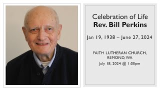 July 18 2024  Rev Bill Perkins Celebration of Life [upl. by Leena]