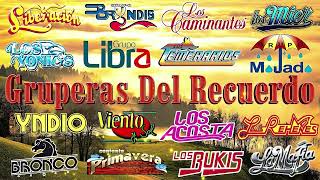 GRUPERAS ROMANTICAS DEL AYER  Bronco Temerarios Bukis Acosta Bryndis Caminantes Yonics y Mas [upl. by Gaiser]